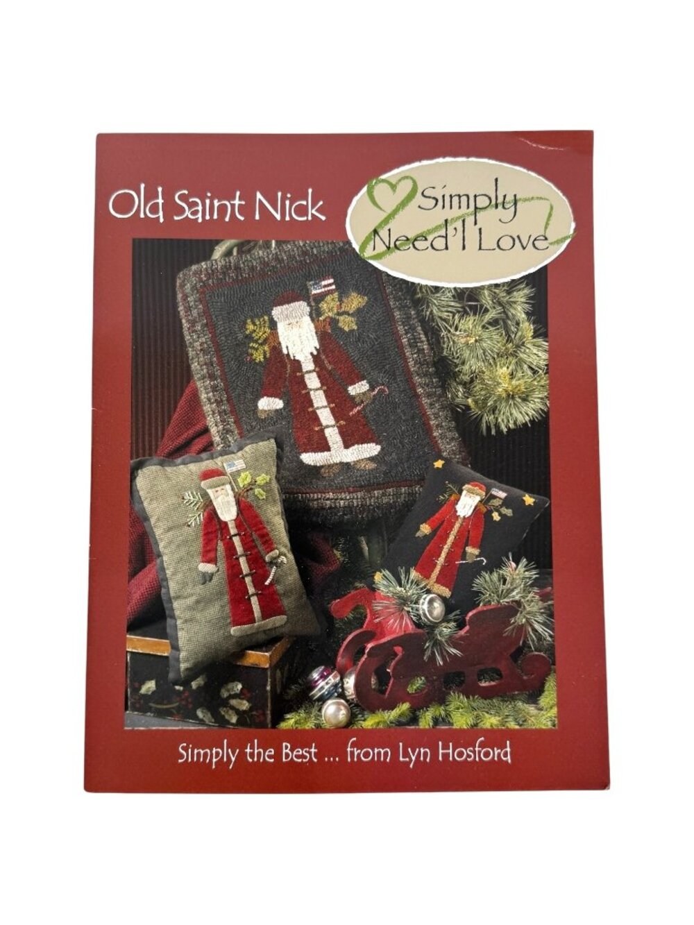 Old Saint Nick Rug Hooking & Appliqué Pattern‎ Booklet By Simply Needl Love